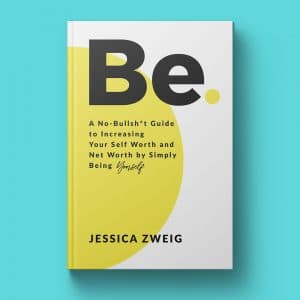 Book Cover Design by Tara DeAngelis | Be. by Jessica Zweig